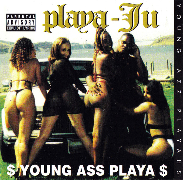 Playa-Ju – $ Young Ass Playa $ (1994, CD) - Discogs