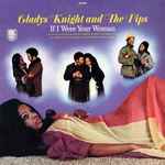 If I Were Your Woman / Gladys Knight and The Pips