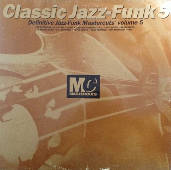 Classic Jazz-Funk Mastercuts Volume 5 (1994, CD) - Discogs
