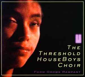 The Threshold HouseBoys Choir - Form Grows Rampant album cover