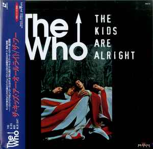 The Who – The Kids Are Alright (1992, Laserdisc) - Discogs