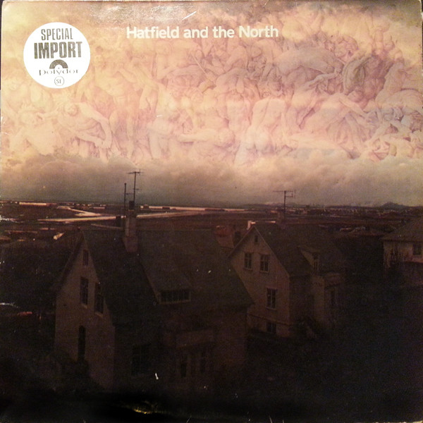 Hatfield And The North - Hatfield And The North | Releases | Discogs