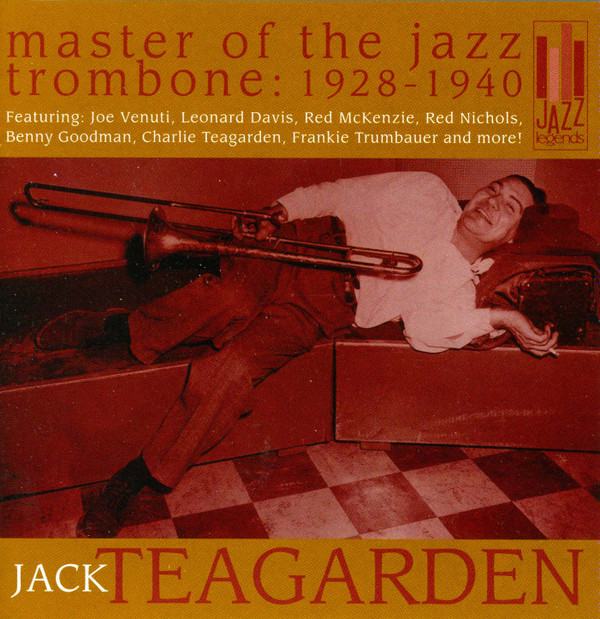 baixar álbum Jack Teagarden - Master Of The Jazz Trombone 1928 1940