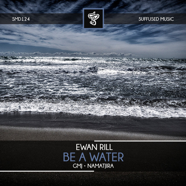 last ned album Ewan Rill - Be A Water