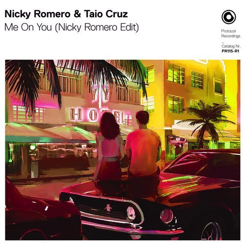 Nicky Romero Taio Cruz Me On You Nicky Romero Edit 2018