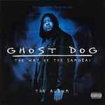 Ghost Dog: The Way Of The Samurai - The Album (2000, Vinyl) - Discogs