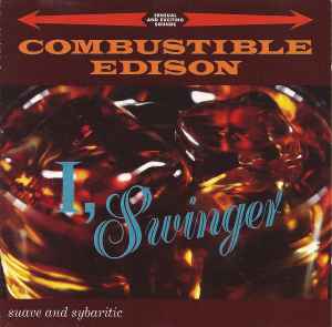 I, Swinger - Combustible Edison