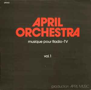 April Orchestra - Musique Pour Radio-TV, Vol. 1 - Unknown Artist