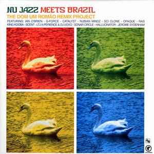 Dom Um Romao - Nu Jazz Meets Brazil - The Dom Um Romão Remix Project album cover