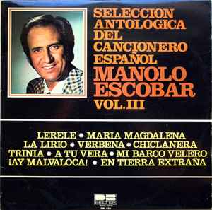 Selección Antológica Del Cancionero Español Vol.III - Manolo Escobar