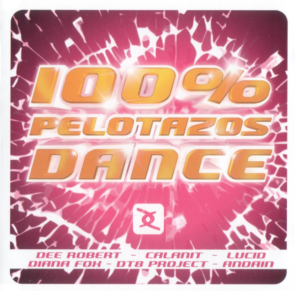 lataa albumi Various - 100 Pelotazos Dance