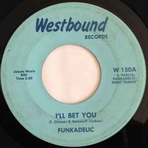 Funkadelic - I'll Bet You / Open Our Eyes album cover