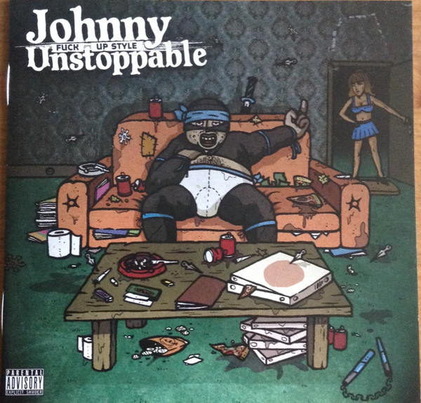 télécharger l'album Johnny Unstoppable - Fuck Up Style