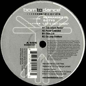 Hernandez vs. DJ Tyo – Let's Get Down (2006, Vinyl) - Discogs