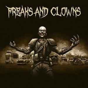 Freaks And Clowns - Freaks And Clowns