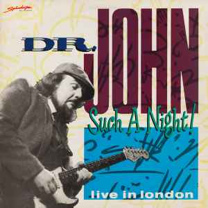 Dr. John - Such A Night! Live In London album cover