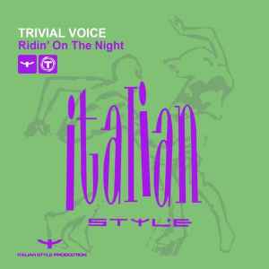 Trivial Voice - Ridin’ On The Night