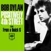 Bob Dylan - Positively 4th Street / From A Buick 6