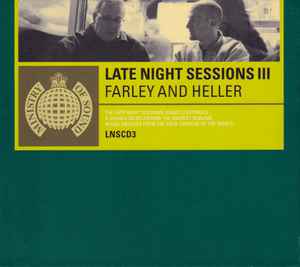 Late Night Sessions III - Farley & Heller