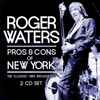 Roger Waters - Pros & Cons Of New York (The Classic 1985 Broadcast)