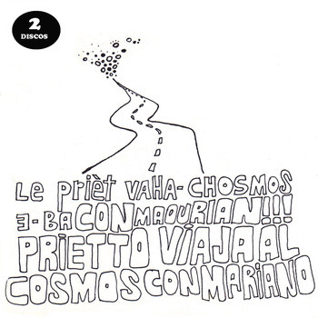 Album herunterladen Prietto Viaja Al Cosmos Con Mariano - Le Prièt VAHA CHOSMOS E BA CON MAOURIAN