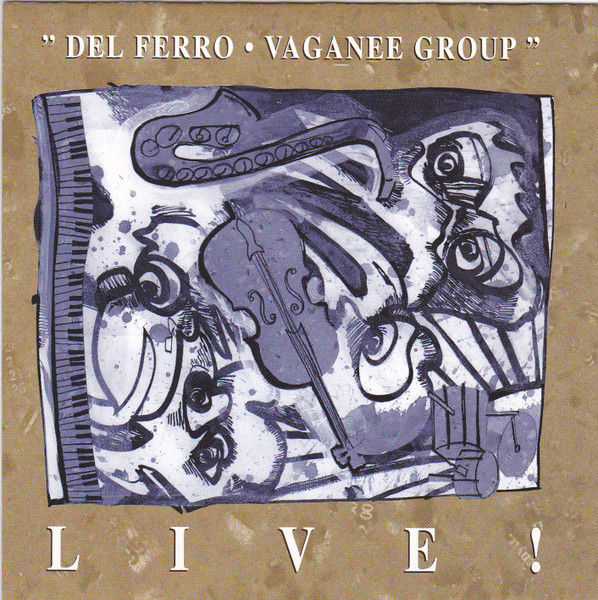 Del Ferro - Vaganée Group – Live! (1995