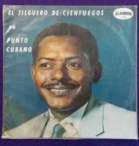 El Jilguero De Cienfuegos - Punto Cubano album cover