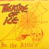 Theatre Of Ice - In The Attic