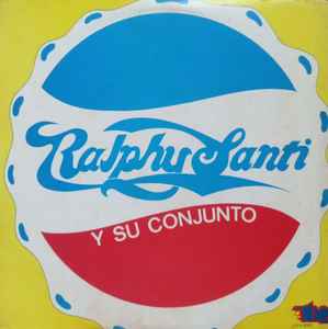 Ralphy Santi Y Su Conjunto - Ralphy Santi Y Su Conjunto album cover