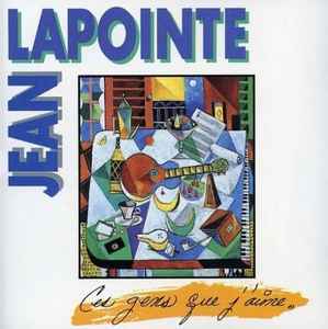 Jean Lapointe - Ces Gens Que J'aime album cover