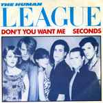 Cover of Don't You Want Me / Seconds, 1981, Vinyl