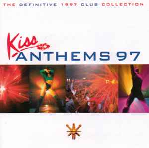 Kiss Anthems 97 - Various