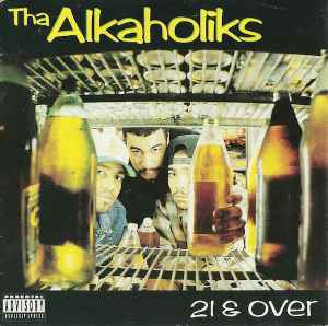 Tha Alkaholiks - 21 & Over album cover