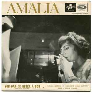 Amália Rodrigues - Vou Dar De Beber À Dor (Mariquinhas)
