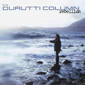 The Durutti Column - Rebellion album cover