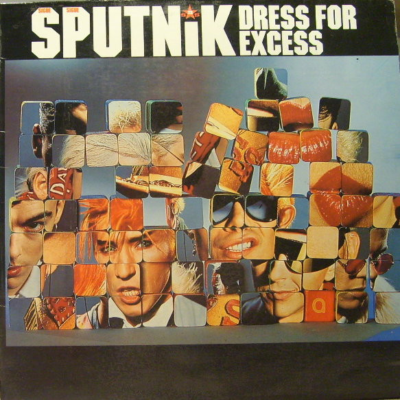 Sigue Sigue Sputnik – Dress For Excess (1989, Vinyl) - Discogs