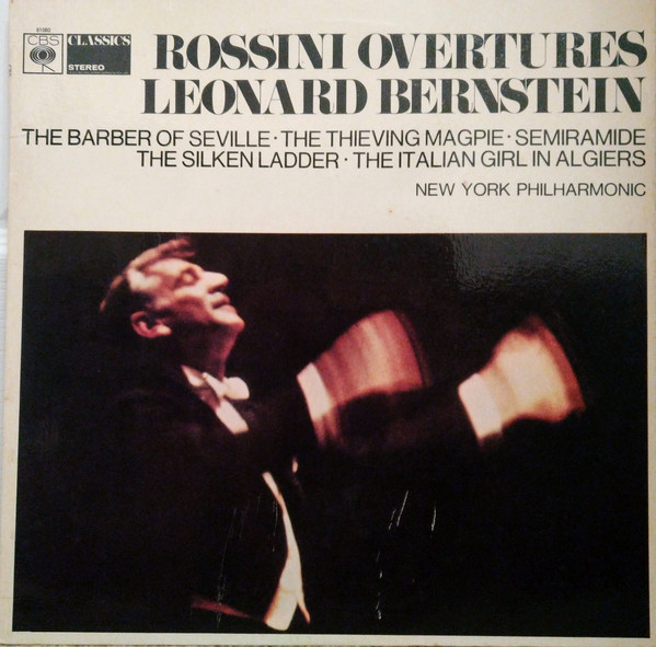 Leonard Bernstein, The New York Philharmonic Orchestra – Rossini