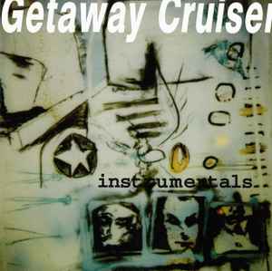 Getaway Cruiser - Instrumentals album cover