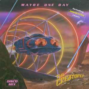 Maybe One Day - The Creatures