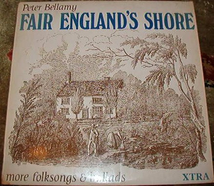 baixar álbum Peter Bellamy - Fair Englands Shore