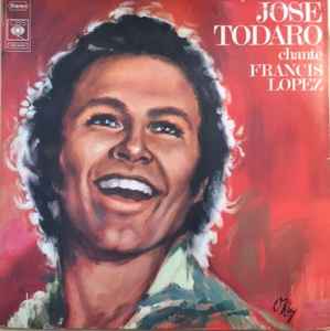 Pochette de l'album José Todaro - Chante Francis Lopez