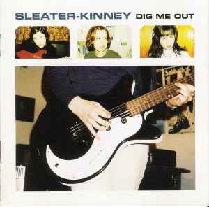 Sleater-Kinney - Dig Me Out album cover