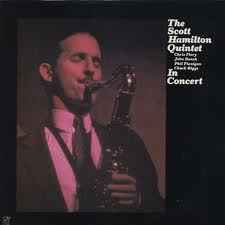 In Concert - The Scott Hamilton Quintet