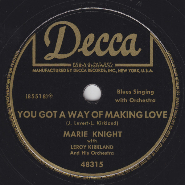 ladda ner album Marie Knight with Leroy Kirkland And His Orchestra - I Know Every Move You Make You Got A Way Of Making Love