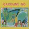 Caroline No (2) - Caroline No