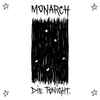 Monarch (2) - Die Tonight