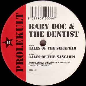 Tales Of The Seraphim / Tales Of The Nascarpi - Baby Doc & The Dentist