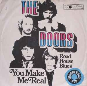 You Make Me Real / Roadhouse Blues (Vinyl, 7