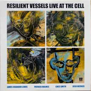 Live At The Cell - Resilient Vessels