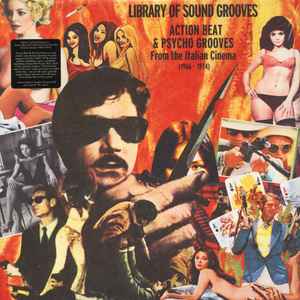 Library Of Sound Grooves: Action Beat & Psycho Grooves From The Italian Cinema (1966-1974) - Various